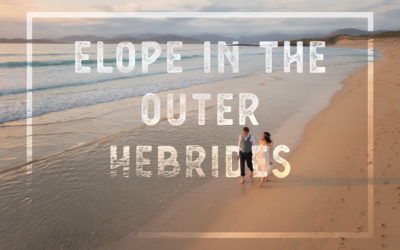 How to Elope in the Outer Hebrides